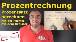 Prozentsatz berechnen mit Formel und Dreisatz  Prozentrechnung  Mathematik  Lehrerschmidt [upl. by Aihsenek]