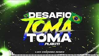 DESAFIO TOMA TOMA VS PLAKITI 🥵LUIS CORDOBA REMIX [upl. by Sew]