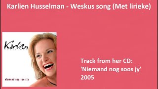 Karlien Husselman  Weskus song Met lirieke [upl. by Adnoral]