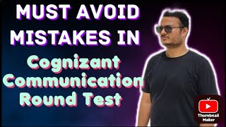 These Mistakes can end your COGNIZANT Dream  Take Communication Assessment Seriously [upl. by Delsman]