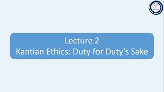 L2 Kantian Ethics Duty for Dutys Sake  कांट का नीतिशास्त्र  कर्तव्य के लिए कर्तव्य [upl. by Roer]