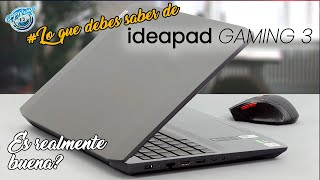 ✅Lenovo Ideapad Gaming 3  Es un buen portatil gamer🤔  2020 y 2021  LoQueDebesSaber 2 [upl. by Ferriter672]