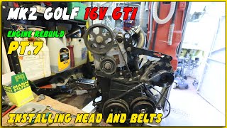 MK2 Golf 16v Engine Rebuild PT7  Installing Head and Belts [upl. by Landon]