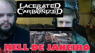 LACERATED AND CARBONIZED  HELL DE JANEIRO🔥🔥🤘REACTION [upl. by Eugenle]