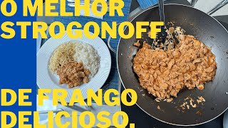 Como Fazer Strogonoff de Frango Cremoso Receita Fácil e Deliciosa para o Almoço ou Jantar [upl. by Neu]