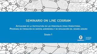 Actualidad de la fruticultura en las principales zonas productoras Sesión 1 [upl. by Yrogreg]