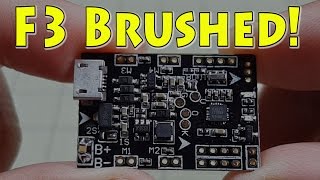 F3 Brushed Flight Controller Review [upl. by Mientao951]