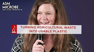 Turning Agricultural Waste into Usable Plastic [upl. by Caro]