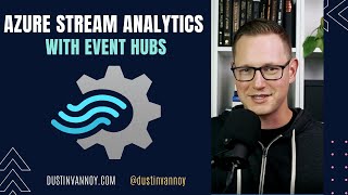 Azure Stream Analytics with Event Hubs [upl. by Einnor977]