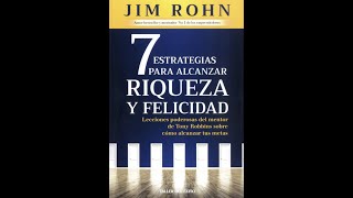 audiolibro español 7 estrategias para alcanzar riqueza Jim Rohn [upl. by Musihc]