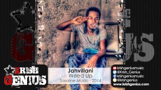 Jahvillani  Weed Up  November 2014 [upl. by Rick70]