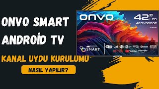 Onvo Smart Android TV  Kanal Yükleme Arama amp Uydu Kurulumu [upl. by Sunny]