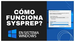 ✅ 💻Cómo Funciona SYSPREP en WINDOWS  SOLUCIÓN SID [upl. by Britney]