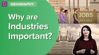 Why Are Industries Important  Class 8  Geography  Learn With BYJUS [upl. by Lisab]