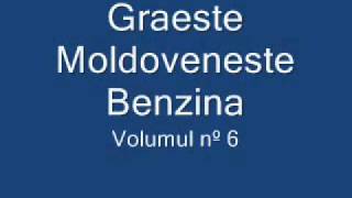 Graeste Moldoveneste  Benzina [upl. by Brice]