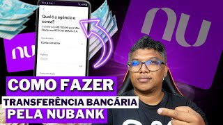 como fazer transferencia bancária pela nubank [upl. by Branscum]