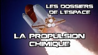 LES DOSSIERS DE LESPACE  LA PROPULSION CHIMIQUE [upl. by Marijane]