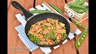 Straccetti di pollo con piselli  Ricette che Passione [upl. by Chas]