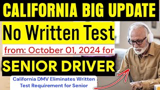 No Written Test for California Senior Driver  California DMV New Policy  DMV Big Update [upl. by Ennyrb]