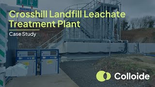 Crosshill Landfill Leachate Treatment  Case Study [upl. by Sevein]