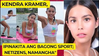 Kendra Kramer Pinasilip ang Kanyang Bagong Sport [upl. by Konstantin]