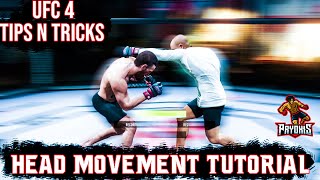 UFC 4 HEAD MOVEMENT TUTORIAL EASY TIPS [upl. by Woehick613]