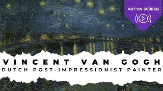 Vincent Van Gogh – Famous Dutch Painter PostImpressionist  ARTIST SPOTLIGHT [upl. by Randall831]