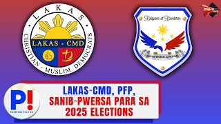 LakasCMD PFP sanibpwersa para sa 2025 elections [upl. by Enyad]