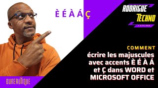 Comment écrire les majuscules avec accents È É À Á et Ç dans WORD et MICROSOFT OFFICE [upl. by Hewitt]