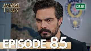 Amanat Legacy  Episode 85  Urdu Dubbed  Season 1 ترک ٹی وی سیریز اردو میں ڈب [upl. by Eniamraj535]