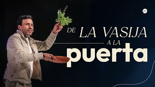 De La Vasija A La Puerta  Jahems Ordoñez  Prédicas Cristianas 2023 [upl. by Alad]