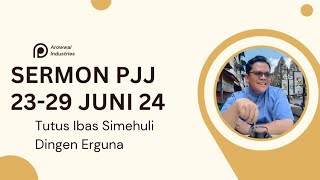 Sermon PJJ GBKP Minggu Ini  2329 Juni 2024 [upl. by Margaretha]