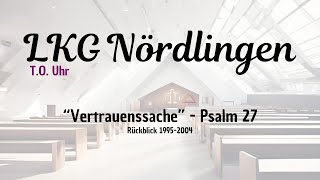 Gottesdienst der LKG Nördlingen [upl. by Burnham]