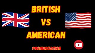 BRITISH VS AMERICAN PRONUNCIATION [upl. by Glynda]