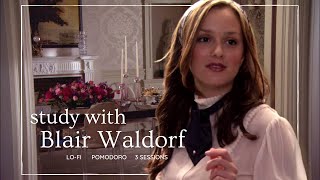 Study With Blair Waldorf Gossip Girl  Pomodoro Chill LoFi Music [upl. by Menon]