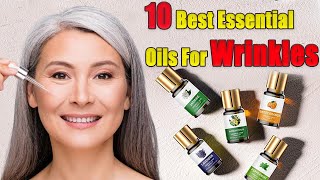 Best Essential Oils For Wrinkles  Use Essential Oils  Benefits Of Essential Oils [upl. by Clementine]