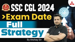 SSC CGL Exam Date 2024  SSC CGL 2024 Complete Strategy  By Akshay Sir [upl. by Gwyneth]