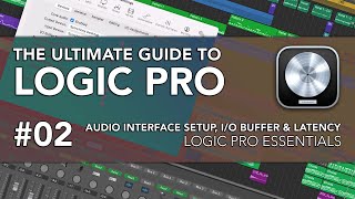 Logic Pro 02  Audio Interface Setup IO Buffer Latency [upl. by Sherwynd]