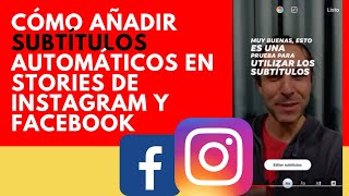 Cómo añadir subtítulos a Stories de Instagram y Facebook [upl. by Gwennie]