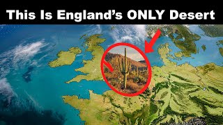 England Has A Desert  Geography Anomaly [upl. by Mohl]