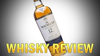 The Macallan 12 Year Old Double Cask Review 43 [upl. by Eilerua]