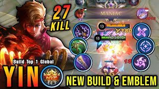 27 Kills  MANIAC One Shot Build Yin with New Emblem  Build Top 1 Global Yin  MLBB [upl. by Pren]