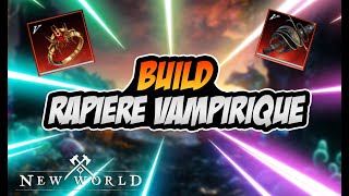 PRÉSENTATION BUILD DPS RAPIER VAMPIRIQUE ► NEW WORLD [upl. by Stormie]