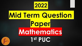 1st PUC Maths Midterm Exam Question Paper 2022 [upl. by Federica877]