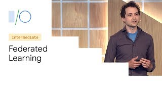 Federated Learning Machine Learning on Decentralized Data Google IO19 [upl. by Rochus]
