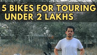 5 Bikes under 2 Lakhs for touring 😎Note Bikes are not placed as per any ranking 👍👍 [upl. by Kimura697]