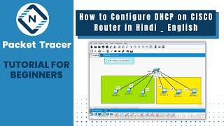 How to configure DHCP on CISCO Router in Hindi amp English  Packet tracer  Networkforyou [upl. by Aisel423]