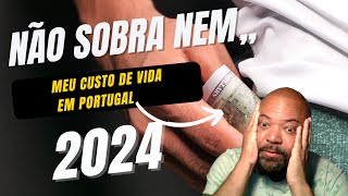 O CUSTO DE VIDA EM PORTUGAL LISBOA ATUALIZADO 2024 [upl. by Alrrats]