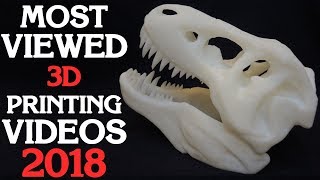 3D Printing in 2018 THESE are the Most Viewed Videos [upl. by Motteo]