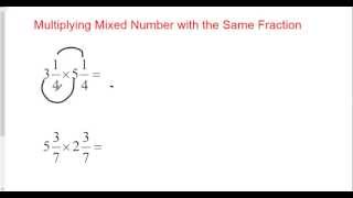 Multiplying Mixed Numbers with the Same Fraction [upl. by Hoopen]